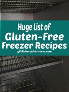 Huge List of Gluten Free Freezer Recipes